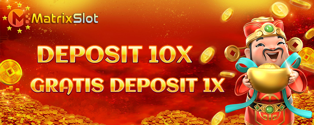 Deposit 10x